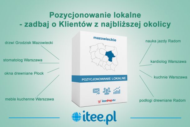 Pozycjonowanie lokalne - zadbaj o Klientów z najbliższej okolicy